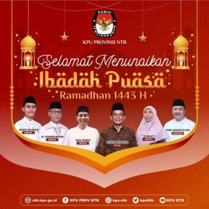 KPUD NTB mengucapkan marhaban ya ramadhan 1443 H