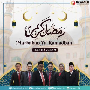 Bawaslu NTB mengucapkan marhaban ya ramadhan 1443 H