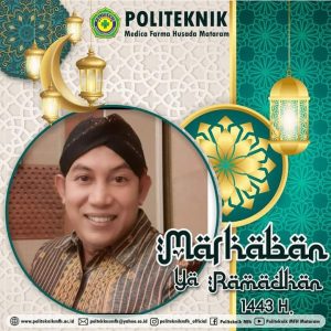 Direktur Politeknik Medica Farma Husada Mataram mengucapkan marhaban ya ramadhan 1443 H