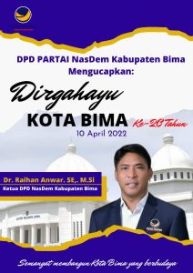 Ketua DPD Nasdem Bima mengucapkan dirgahayu Kota Bima ke-20 tahun