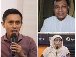 Selamat! 2 Petahana Kembali Terpilih Komisioner KPU NTB, 1 Eks Ketua Bawaslu, Berikut Namanya