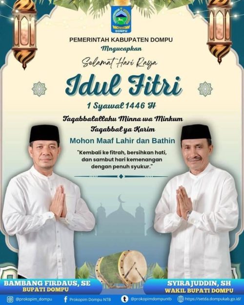 Pemerintah Kabupaten Dompu mengucapkan selamat hari raya idul fitri 1446 Hijriah. (Iba/Ist)
