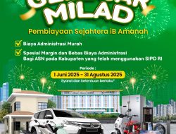 Gelegar Milad 2025, Bank NTB Syariah Tawarkan Promo Pembiayaan dengan Margin Kompetitif