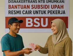 Disnakertrans NTB Umumkan Bantuan Subsidi Upah Resmi Cair untuk Pekerja