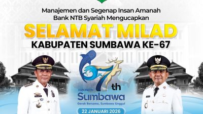 Bank NTB Syariah mengucapkan selamat Milad Kabupaten Sumbawa ke-67. (Iba)