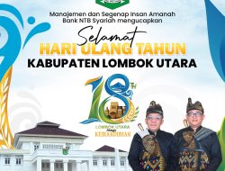 Bank NTB Syariah: Selamat HUT Kabupaten Lombok Utara 2026